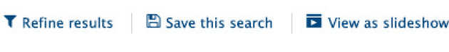 Further options for search: Refine results, Save this search and View as slideshow